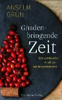Anselm Grün - Gnadenbringende Zeit, Inbunden. Tillgänglighet: Lägg i varukorg