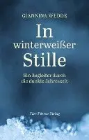 Giannina Wedde - In winterweißer Stille, Inbunden. Tillgänglighet: Lägg i varukorg