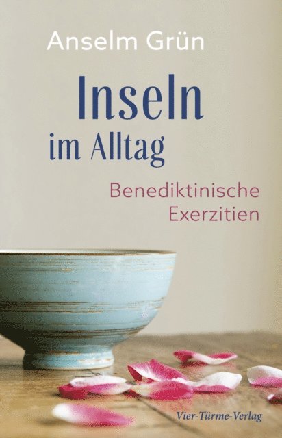 Anselm Grun - Inseln im Alltag, E-bok