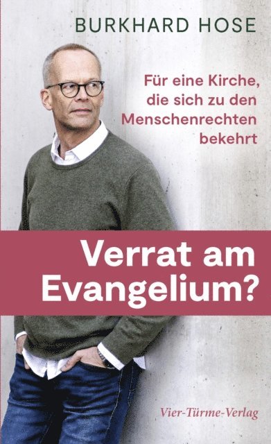Burkhard Hose - Verrat am Evangelium?, E-bok