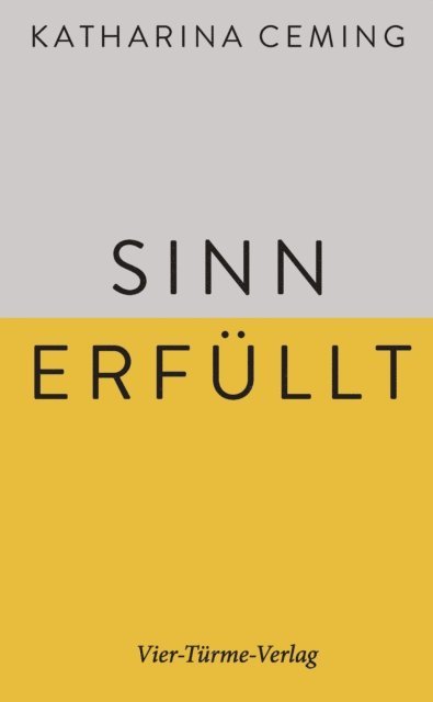 Katharina Ceming - Sinn erfüllt, E-bok