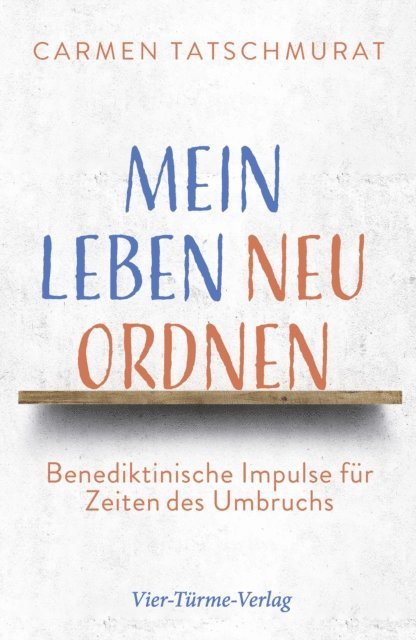Carmen Tatschmurat - Mein Leben neu ordnen, E-bok