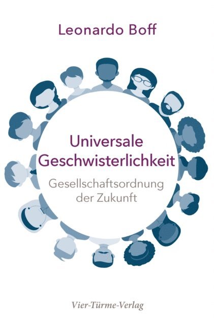 Leonardo Boff - Universale Geschwisterlichkeit, E-bok