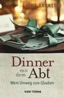 Nina Brunetto - Dinner mit dem Abt, Inbunden. Tillgänglighet: Lägg i varukorg