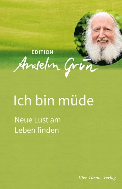 Anselm Grun - Ich bin müde, E-bok
