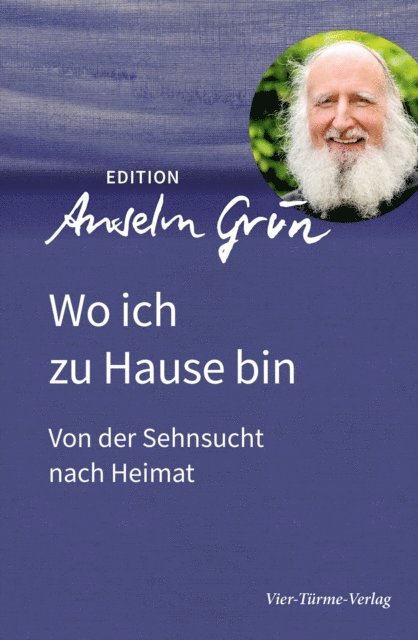 Anselm Grun - Wo ich zu Hause bin, E-bok
