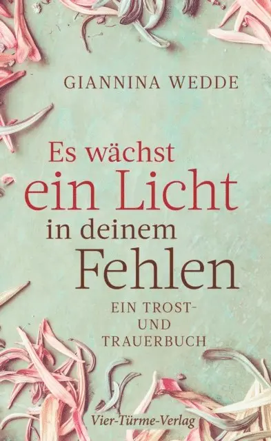 Giannina Wedde - Es wächst ein Licht in deinem Fehlen, E-bok. Tillgänglighet: Lägg i varukorg