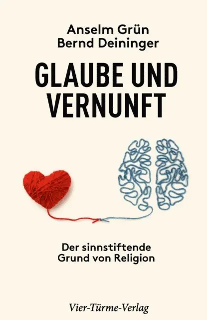 Bernd Deininger, Anselm Grun - Glaube und Vernunft, E-bok. Tillgänglighet: Lägg i varukorg