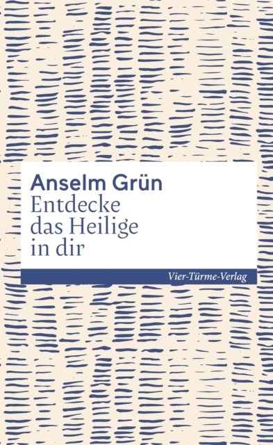 Anselm Grun - Entdecke das Heilige in dir, E-bok