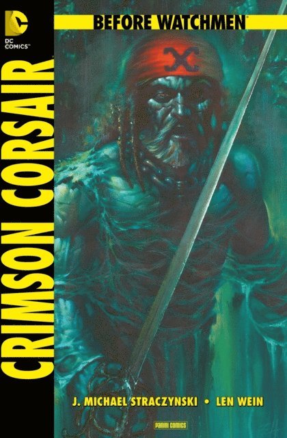 Len Wein - Before Watchmen, Band 8: Crimson Corsair, E-bok