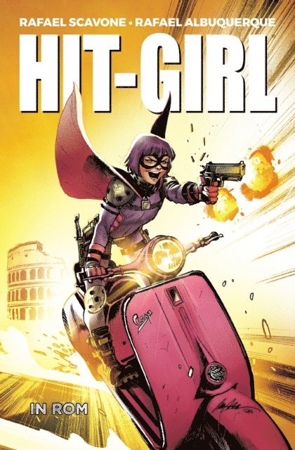 Rafael Scavone - Hit-Girl - In Rom, E-bok