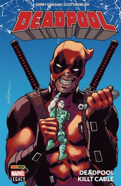 Gerry Duggan - Deadpool Legacy PB 1 - Deadpool killt Cable, E-bok
