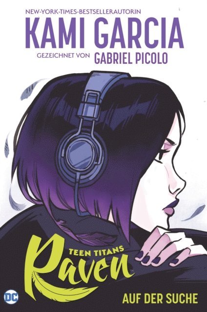 Kami Garcia - Teen Titans: Raven - Auf der Suche, E-bok