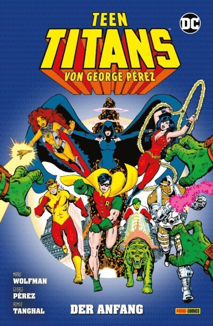Marv Wolfman - Teen Titans von George Pérez - Der Anfang, E-bok