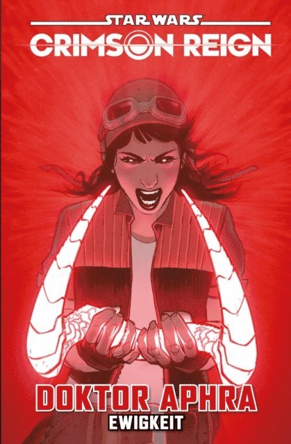 Alyssa Wong - Star Wars: Doktor Aphra 4 - Crimson Reign - Ewigkeit, E-bok