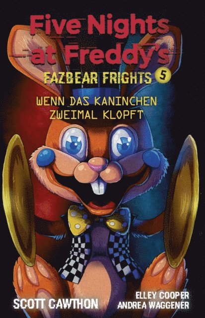 Andrea Waggener, Elley Cooper, Scott Cawthon - Five Nights at Freddy's - Fazbear Frights 5 - Wenn das Kaninchen zweimal klopft, E-bok