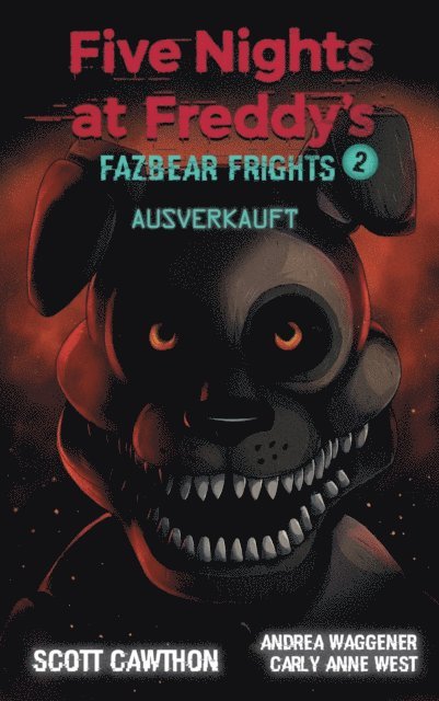 Andrea Waggener, Carly Anne West, Scott Cawthon - Five Nights at Freddy's - Fazbear Frights 2 - Ausverkauft, E-bok