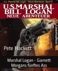 Marshal Logan - Garnett Morgans fünftes Ass