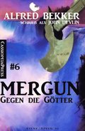 John Devlin - Mergun 6:  Gegen die Götter