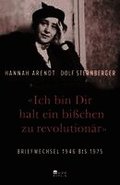 �Ich bin Dir halt ein bi�chen zu revolution�r�