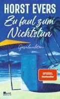 Zu faul zum Nichtstun