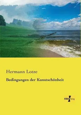 Hermann Lotze - Bedingungen der Kunstschönheit, Häftad. Tillgänglighet: Lägg i varukorg