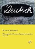 Philosophie der Deutschen Sprache im populren Gewande