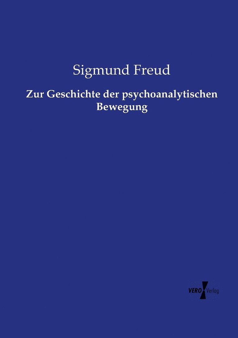 Sigmund Freud - Zur Geschichte der psychoanalytischen Bewegung, Häftad