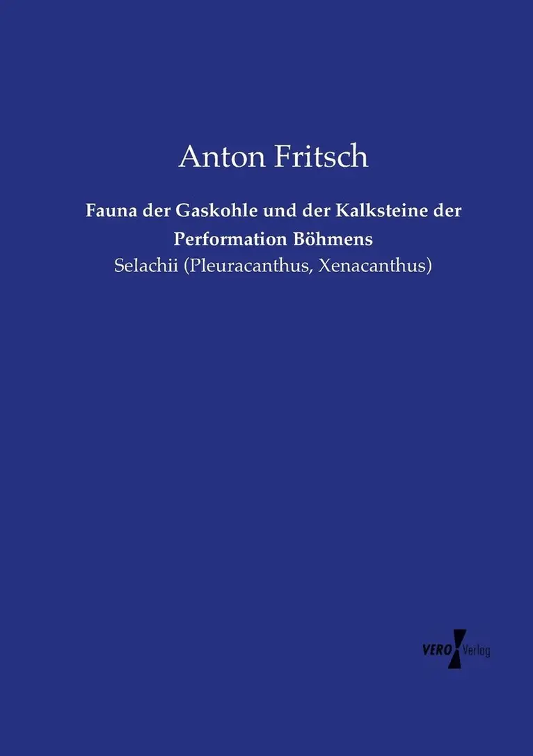 Anton Fritsch - Fauna der Gaskohle und der Kalksteine der Performation Böhmens, Häftad. Tillgänglighet: Lägg i varukorg