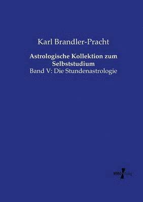 Karl Brandler-Pracht - Astrologische Kollektion zum Selbststudium, Häftad