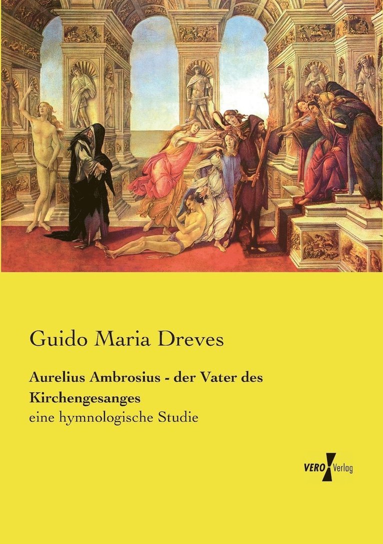Guido Maria Dreves - Aurelius Ambrosius - der Vater des Kirchengesanges, Häftad