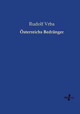 Rudolf Vrba - Österreichs Bedränger, Häftad
