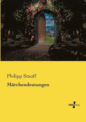 Philipp Stauff - Märchendeutungen, Häftad. Tillgänglighet: Lägg i varukorg