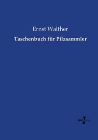 Taschenbuch fur Pilzsammler