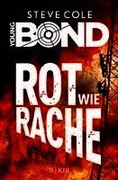 Steve Cole - Young Bond 04 - Rot wie Rache, Inbunden