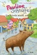 Pauline Schnffel - Ein Schwein mischt sich ein