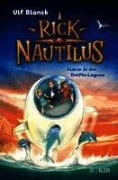 Ulf Blanck - Rick Nautilus - Alarm in der Delfin-Lagune, Inbunden. Tillgänglighet: Lägg i varukorg