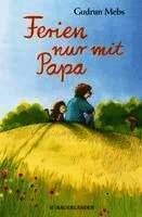 Gudrun Mebs - Ferien nur mit Papa, Inbunden. Tillgänglighet: Lägg i varukorg