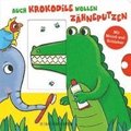 Auch Krokodile wollen Zhneputzen