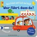 Mein Schieb & Guck-mal-Buch: Wer fhrt denn da?