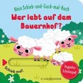 Mein Schieb & Guck-mal-Buch: Wer lebt auf dem Bauernhof?