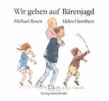 Michael Rosen - Wir gehen auf Barenjagd, Inbunden