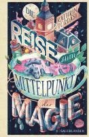 Kathrin Tordasi - Die Reise zum Mittelpunkt der Magie, Inbunden