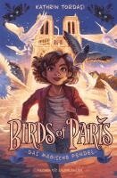 Kathrin Tordasi - Birds of Paris - Das magische Pendel, Inbunden