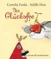 Cornelia Funke - Die Glücksfee, Inbunden