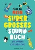 H�rst du ...? Mein supergro�es Soundbuch