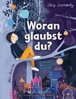 Jörg Bernardy - Woran glaubst du?, Inbunden. Tillgänglighet: Lägg i varukorg