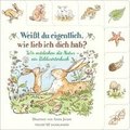 Wei�t du eigentlich, wie lieb ich dich hab? Wir entdecken die Natur