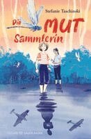 Stefanie Taschinski - Die Mutsammlerin, Inbunden. Tillgänglighet: Lägg i varukorg