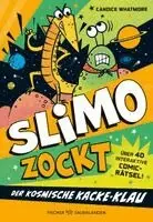 Candice Whatmore - SLIMO ZOCKT: Der kosmische Kacke-Klau, Inbunden. Tillgänglighet: Lägg i varukorg